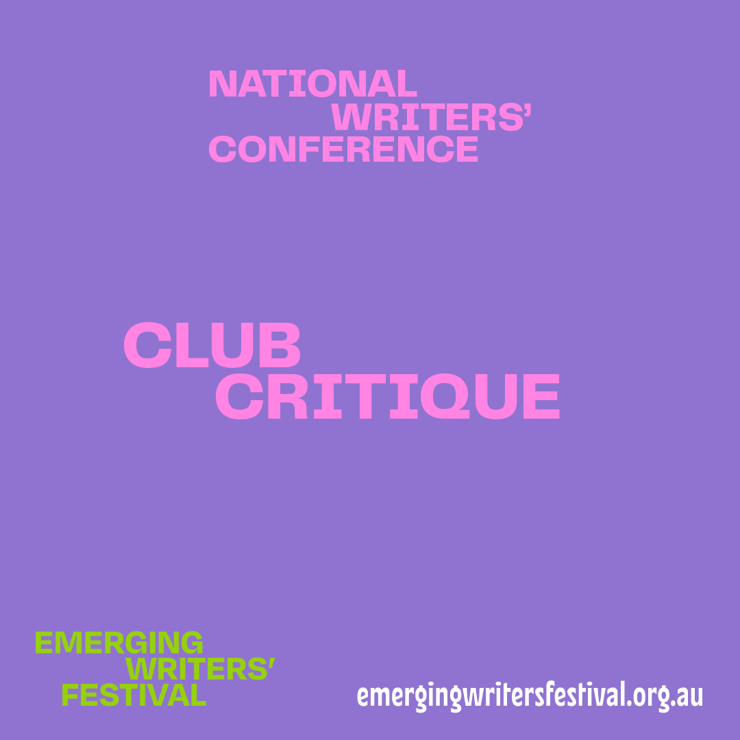 Promo graphic with Club Critique in pink all-caps text over a purple background. Emerging Writers' Festival logo and website in green and white at the bottom of the square.